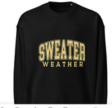 Sweater Weather Sweatshirt