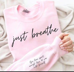 Just Breathe Sweatshirt