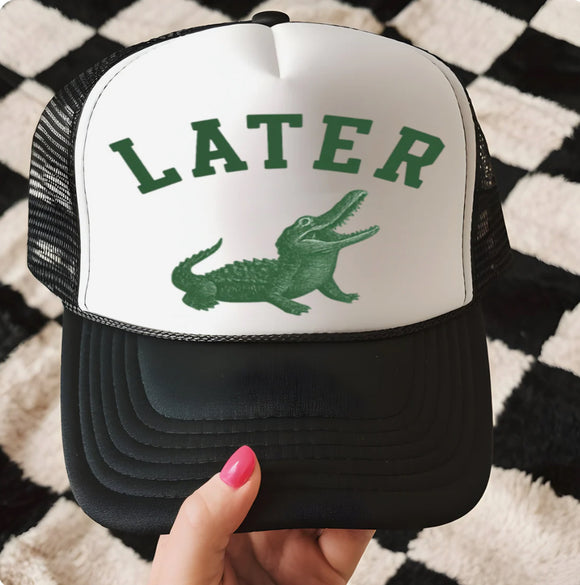 Later Gator Trucker Hat
