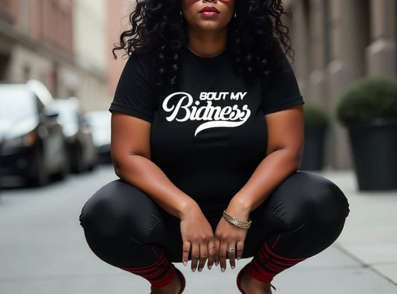 About My Bidness T-Shirt