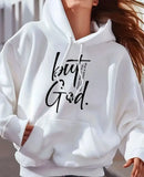 But God Sweatshirt