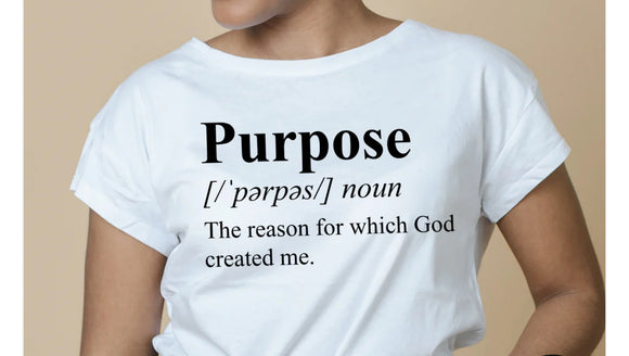 The Purpose T-Shirt