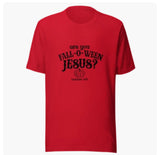 Are you Fall-O-Ween Jesus T-Shirt