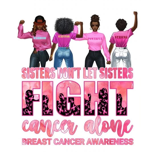Sisters Don't Let Sisters Fight Alone