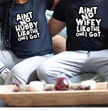 Ain't No Hubby/Wifey T-Shirt