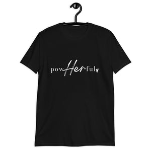 PowHerFul. T-Shirt