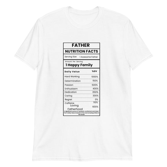 Father Nutrition Facts T-Shirt