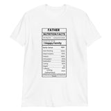 Father Nutrition Facts T-Shirt