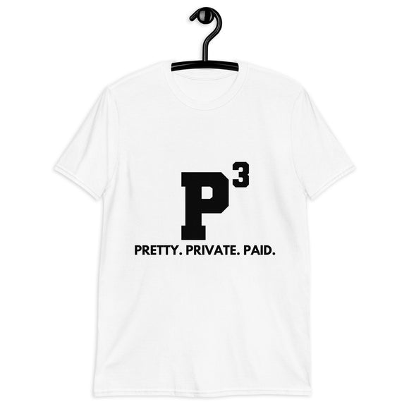 P3 Pretty, Private, & Paid T-Shirt