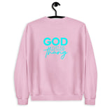 God I Let Go Do Your Thang Sweatshirt