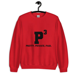 Stay Pretty, Private, & Paid Sweatshirt