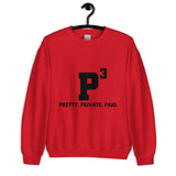 Stay Pretty, Private, & Paid Sweatshirt