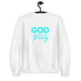 God I Let Go Do Your Thang Sweatshirt