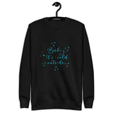 Baby it's Cold Outside Sweatshirt