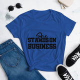 She Stands On Business T-Shirt