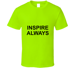 Inspire Always T-Shirt