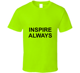 Inspire Always T-Shirt