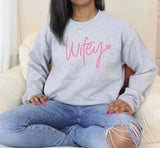 Wifey T-Shirt/Sweatshirt