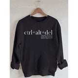 Ctrl+ Alt+ Del Sweatshirt