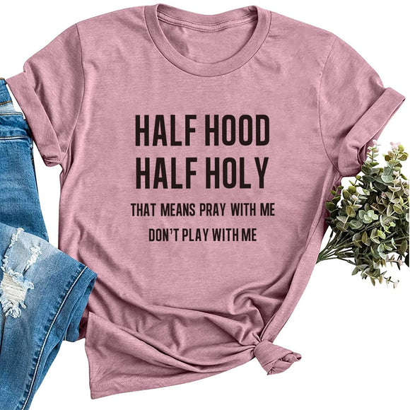 Half Hood Half Holy T Shirt