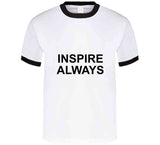 Inspire Always T-Shirt