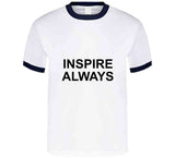 Inspire Always T-Shirt