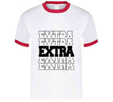 I'm Extra T-Shirt