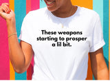 Weapons T-Shirt/Sweatshirts