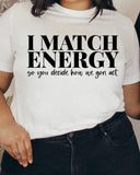 I Match Energy T-Shirt