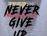 Never Give Up Hoodie