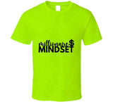 Millionaire  Mindset T-Shirt