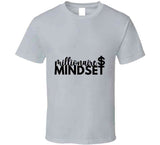 Millionaire  Mindset T-Shirt