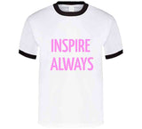 Inspire Always Hoodie/T-Shirts