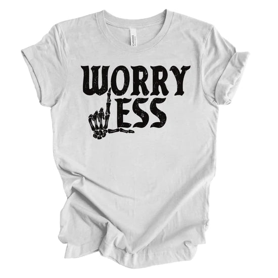 Worry Less T-Shirt