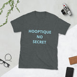 Hooptique No Secret Unisex T-Shirt