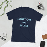 Hooptique No Secret Unisex T-Shirt