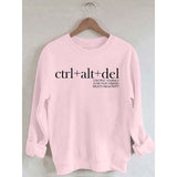 Ctrl+ Alt+ Del Sweatshirt