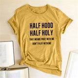 Half Hood Half Holy T Shirt